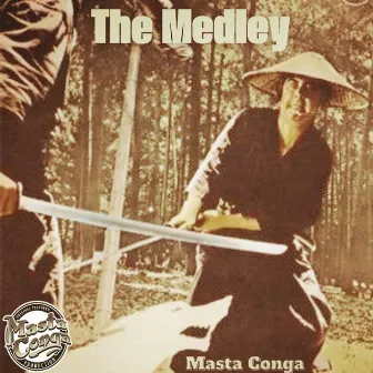 The Medley by masta conga