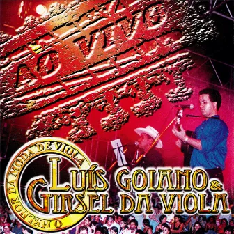 O Melhor da Viola by Luis Goiano & Girsel Da Viola