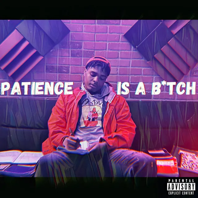 Patience Is A B*tch