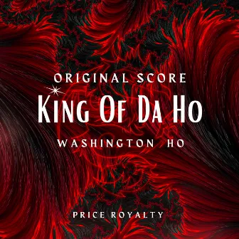 King of da Ho (Original Score) by Washington Ho