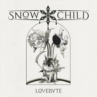 Lovebyte by SNOW CHILD