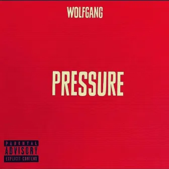 Pressure by Wolfgang