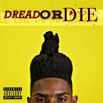 Dread or Die by Rich Dunk