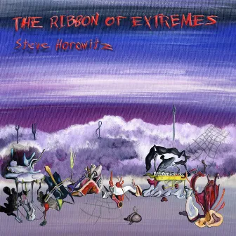 The Ribbon of Extremes by Steve Horowitz