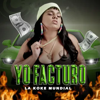 Yo Facturo by La Koke Mundial