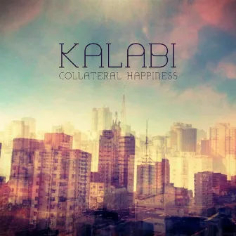 Collateral Happiness by Kalabi