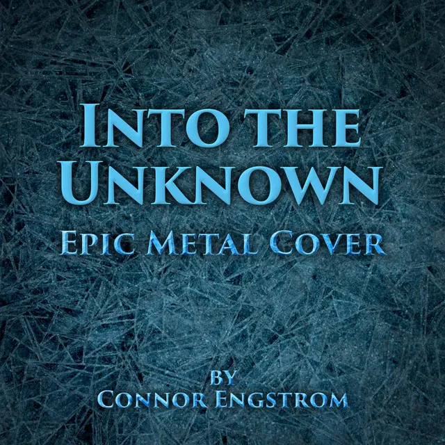 Into the Unknown (Epic Metal Cover)