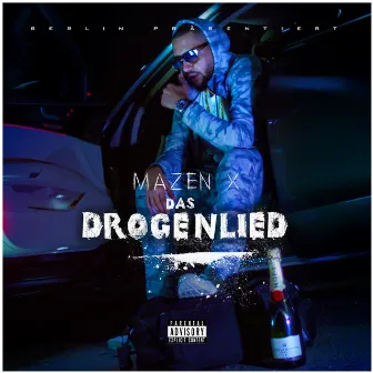 Das Drogenlied by Mazen X