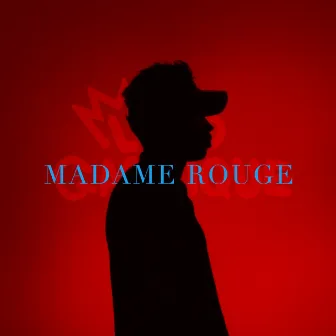 Madame Rouge by Lord Gasmique