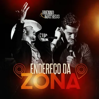 Endereço da Zona (Ao Vivo) by Brenno & Matheus