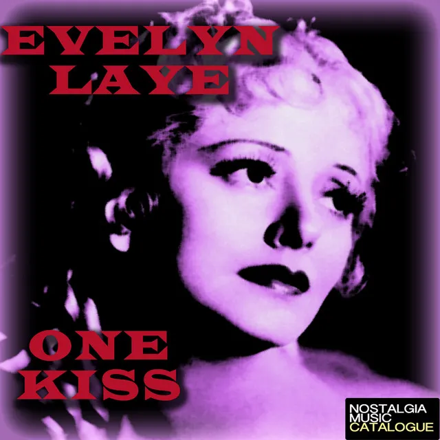 Evelyn Laye: One Kiss