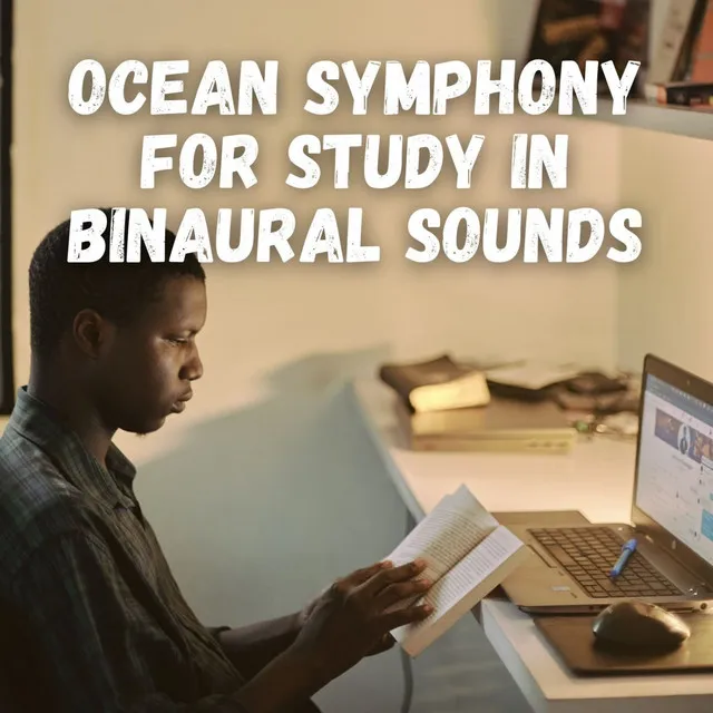 Ocean Symphony for Study in Binaural Sounds