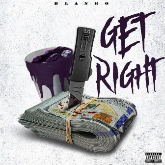 Get Right by Blanko