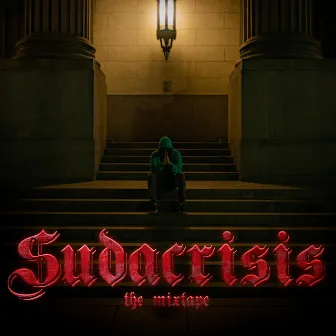 SUDACRISIS THE MIXTAPE by Ojosfinos