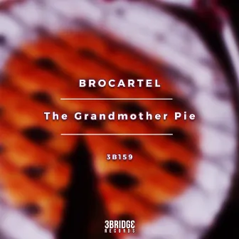 The Grandmother Pie by Brocartel