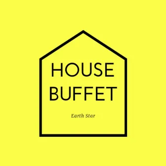 House Buffet by Earth Star