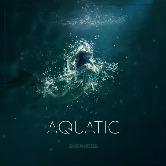 Aquatic by Sven Van Hees