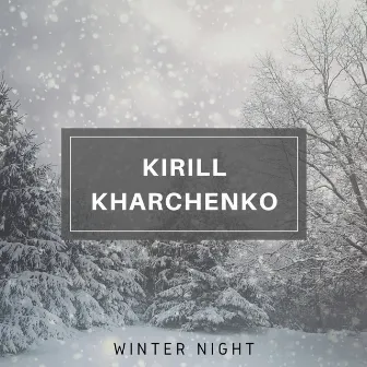 Winter Night by Kirill Kharchenko