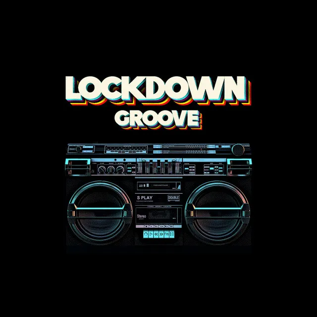 Lockdown Groove