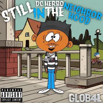 Still in The neighborhood by DC Herbonomics