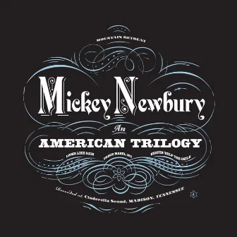 An American Trilogy by Mickey Newbury