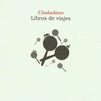 Libro de viajes by Ciudadano