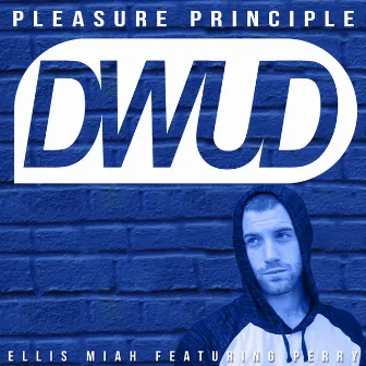 Pleasure Principle by Ellis Miah