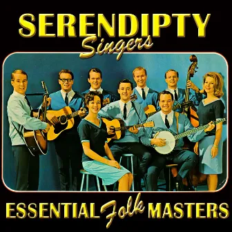 Essential Folk Masters by The Serendipity Singers