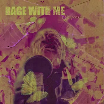 Rage with me by JTM POLO