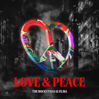 Love & Peace by The Rocketman