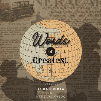 Words of The Greatest by J3 Da Shoota