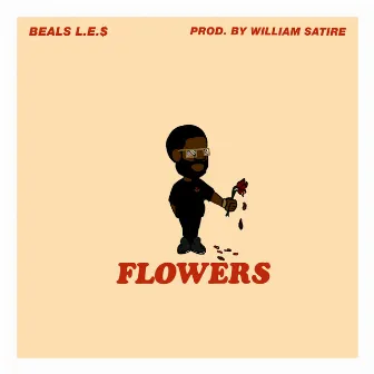 Flowers by Beals L.E.S