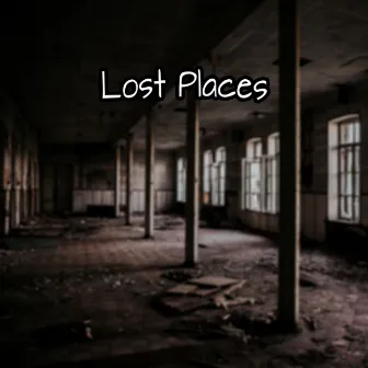 Lost Places by Naruto