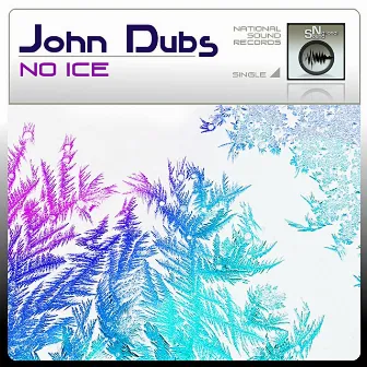 No Ice by John Dubs