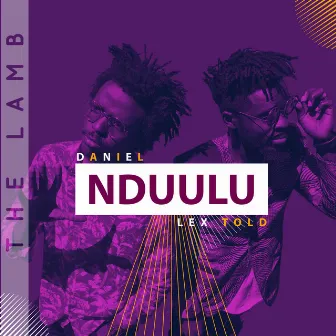 Nduuulu by Lex Told