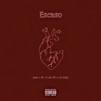 Escaso by Mr. Crock MC