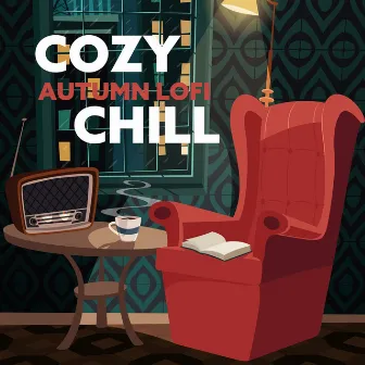 Cozy Autumn Lofi Chill: Simple Lo-fi Bliss, Relax, Study, Sleep by Global Lo-fi Chill