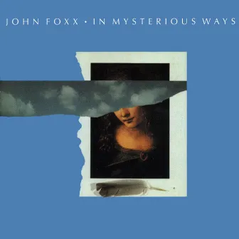 In Mysterious ways...Plus by John Foxx