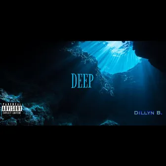 Deep by Dillyn B.