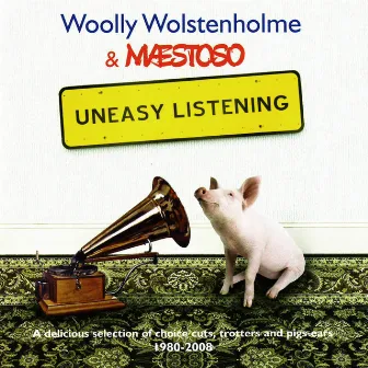 Uneasy Listening by Woolly Wolstenholme