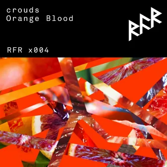 Orange Blood by Crouds