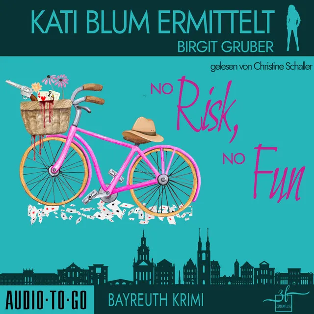 Kapitel 46 - No risk, no fun - Kati Blum ermittelt, Band 6