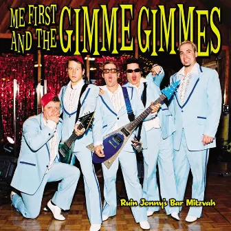 Ruin Jonny's Bar Mitzvah by Me First and the Gimme Gimmes