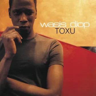 Toxu by Wasis Diop