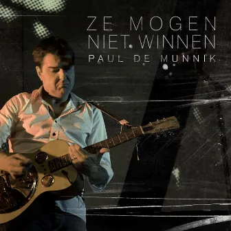 Ze Mogen Niet Winnen by Paul de Munnik