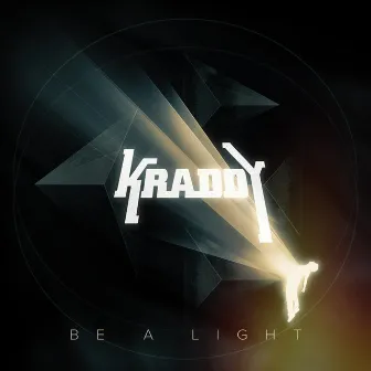 Be A Light by Kraddy