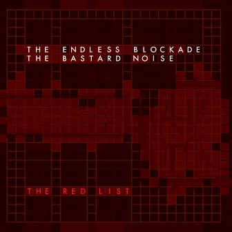 The Red List by The Endless Blockade