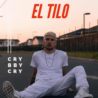 CRY BBY CRY by EL Tilo