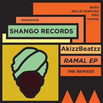 Ramal EP The Remixes by AkizzBeatzz