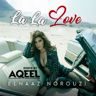 La La Love (Remix) by Aqeel